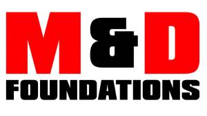 M & D Foundations